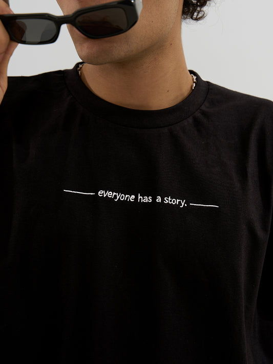 Everyone Has A Story Tee