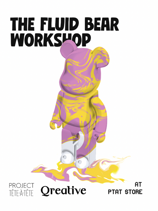 Fluid Bear Workshop by Ptat x Qreative - 25th May 2025